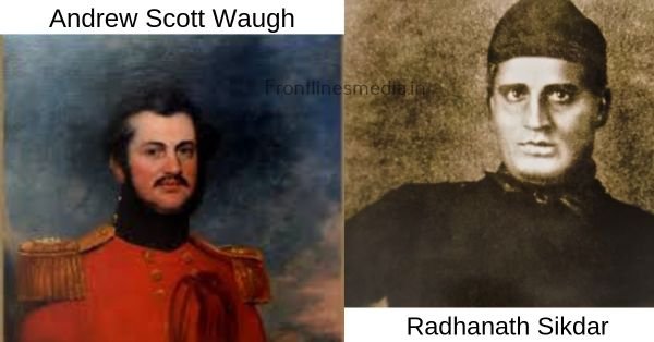 Andrew Scott Waugh & Radhanath Sikdar