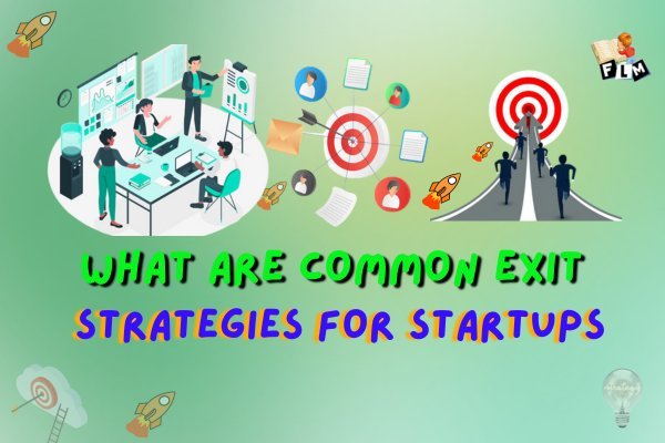 What are common exit strategies for startups, and how do they affect founders and investors