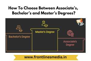 How to choose between Associate’s, Bachelor’s, and Master’s Degrees