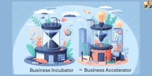 Business Incubator vs. Accelerator