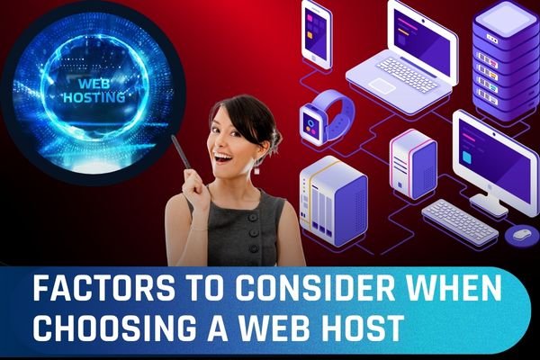 Key Factors to Consider When Choosing a Web Host