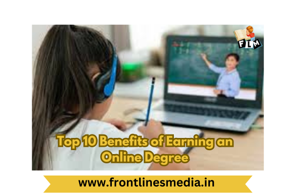Top 10 Benefits of Earning Online Degree