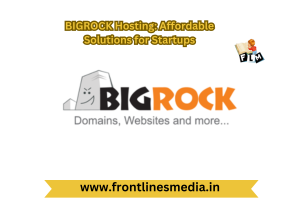 BIGROCK Hosting: Affordable Solutions for Startups
