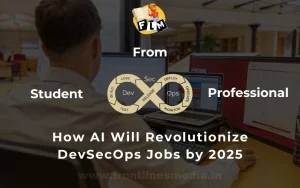 From Student to Professional How AI Will Revolutionize DevSecOps Jobs by 2025