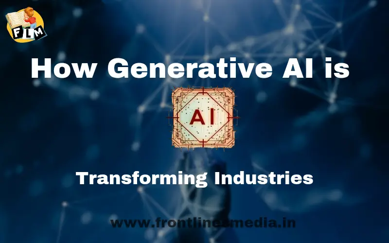 How Generative AI is Transforming Industries