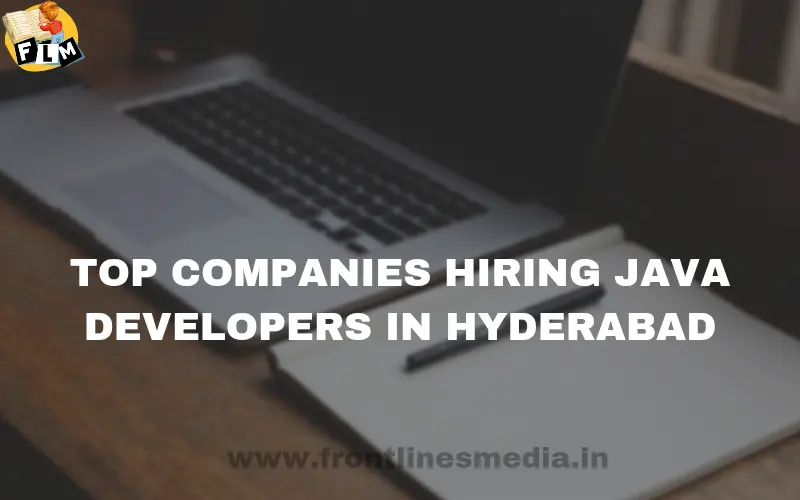 Top Companies Hiring Java Developers in Hyderabad