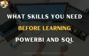 What Skills You Need Before Learning Power BI and SQL