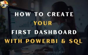 How to Create Your First Dashboard with PowerBI SQL