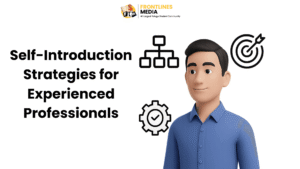 Experienced Self Introduction | Smart Strategies for Professionals