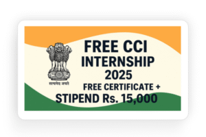 Govt Of India Offers CCI FREE Internship 2025 – Free Certificate + ₹15,000 Stipend!