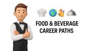 FOOD & BEVERAGE CAREER PATHS