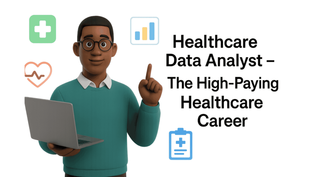 Healthcare Data Analyst Career Guide