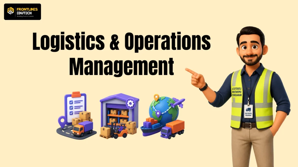 Supply Chain Career Guide : Logistics & Operations Management | flm | frontlines edutech