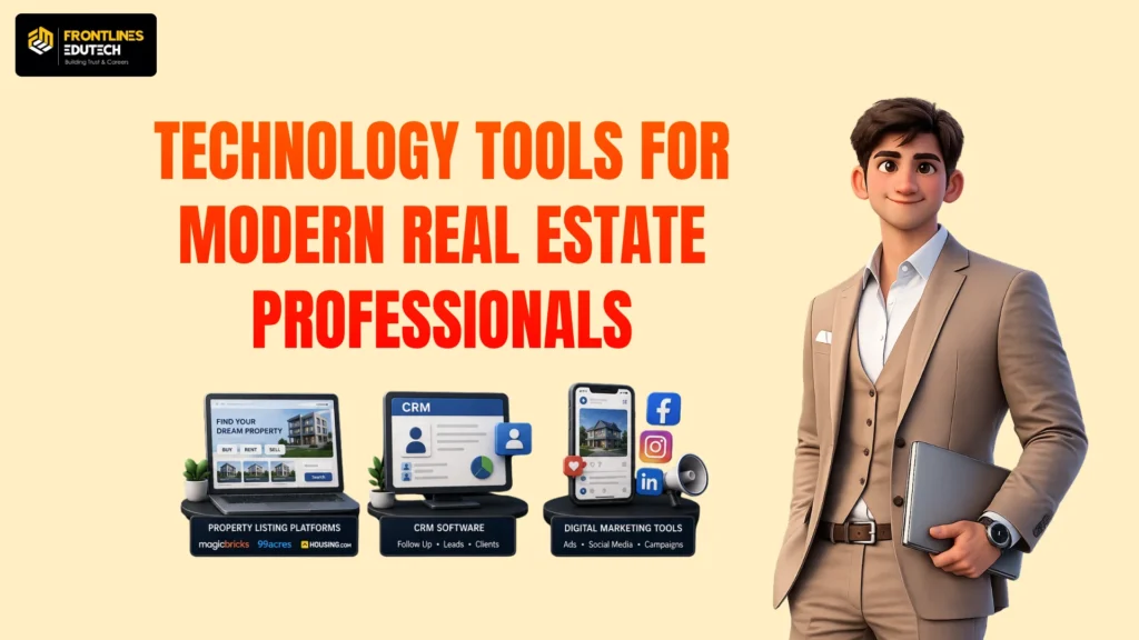 TECHNOLOGY TOOLS FOR MODERN REAL ESTATE PROFESSIONALS | flm | frontlines edutech