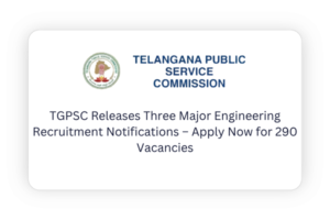 TGPSC Engineering Recruitment Notification