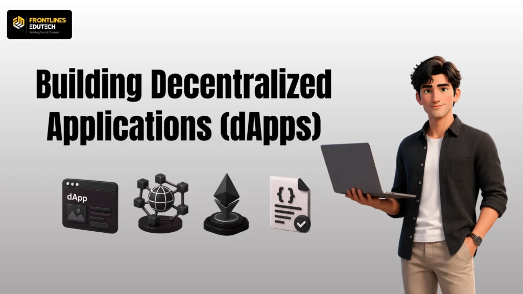 Web3 Developer Career : Building Decentralized Applications (dApps) | flm | frontlines edutech