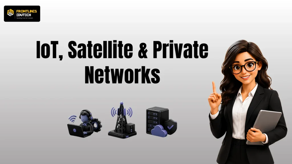 Wireless Technology Jobs Beyond 5G in India : IoT, Satellite & Private Networks | flm | frontlines edutech
