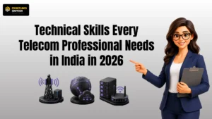 Technical Skills Every Telecom Professional Needs in India | flm | frontlines edutech